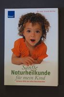 Sanfte Naturheilkunde für mein Kind Bayern - Neufahrn Vorschau