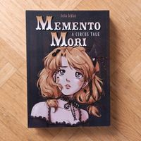 Julia Schlax • Memento Mori. A Circus Tale. Manga, Schwarzer Turm Baden-Württemberg - Konstanz Vorschau