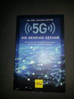 Buch: 5G die geheime Gefahr von Dr. Joachim Mutter (nur Abholung) Bielefeld - Bielefeld (Innenstadt) Vorschau