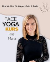 Face Yoga Kurs mit Maria Baden-Württemberg - Öhringen Vorschau