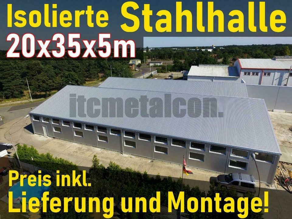 20x35x5m Isolierte Stahlhalle - Gewerbehalle Werkstatthalle NEU in Weil der Stadt