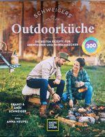 Outdoorküche ^ Schweigers ^ Kochbuch Outdoor Rezepte Abenteuer Bayern - Bad Griesbach im Rottal Vorschau