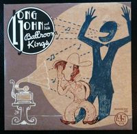 Long John&the Bollroom Kings 7" Niedersachsen - Hermannsburg Vorschau