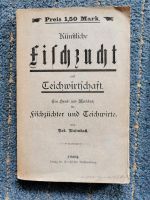 Künstliche Fischzucht und Teichwirtschaft, Rob Biesenbach, 1897 Bremen - Borgfeld Vorschau