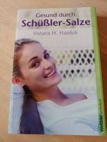 Gesund durch Schüssler-Salze, V.H. Haiduk, neu Baden-Württemberg - Adelmannsfelden Vorschau