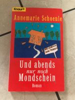 Und abends nur noch Mondschein von Annemarie Schoenle Buch Niedersachsen - Bleckede Vorschau