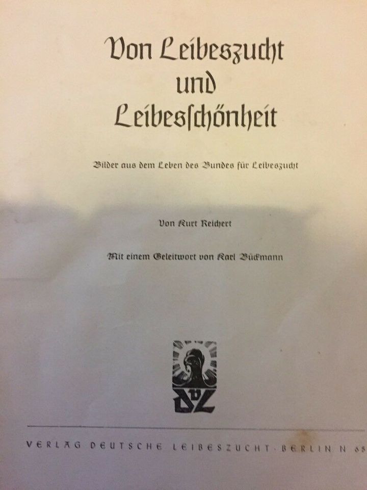 Kurt Reichert / Von Leibeszucht und Leibesschönheit Original 1942 in Ranstadt