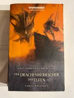 Drachenherrscher der Elfen Vergeltung Warhammer Chronicles Buch Niedersachsen - Damme Vorschau