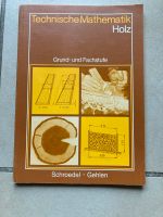 Technische Mathematik Holz, Grund u Fachstufe Niedersachsen - Esens Vorschau