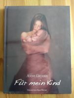 Anne Geddes, Für mein Kind, Original verpackt Bayern - Bad Reichenhall Vorschau