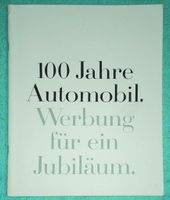 Heft "100 Jahre Automobil  Werbung für ein Jubiläum"  21 x 28 cm Baden-Württemberg - Kusterdingen Vorschau