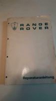 Range Rover Reparaturanleitumg 1977 deutsch Nordrhein-Westfalen - Elsdorf Vorschau