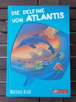 Arold, Marliese: Die Delfine von Atlantis München - Milbertshofen - Am Hart Vorschau