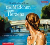 Das Mädchen meines Herzens - Buddhadeva Bose - Hörbuch München - Au-Haidhausen Vorschau
