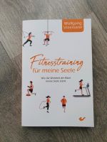 Fitnesstraining für meine Seele, Wolfgang Vreemann Nordrhein-Westfalen - Lüdenscheid Vorschau