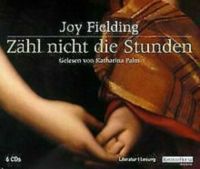 Zähl nicht die Stunden. 6 CDs. von Fielding, Joy, Palm Hörbuch Niedersachsen - Ritterhude Vorschau