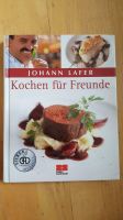 Johann Lafer Kochen für Freunde Kochbuch Bayern - Landsberg (Lech) Vorschau