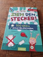 Buch arsEdition - Zieh den Stecker! - 100 Ideen ohne Bildschirm Bayern - Lonnerstadt Vorschau