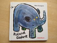 Roland Elefant Middelhauve Verlag Remi Courgeon 1994 Rheinland-Pfalz - Kaiserslautern Vorschau