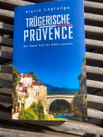 Trügerische Provence Pierre Lagrange Buch Taschenbuch Thriller Bayern - Augsburg Vorschau