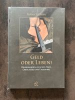 Buch „Geld oder Leben“ von Bernd Stephan Neu! Sachsen-Anhalt - Zörbig Vorschau