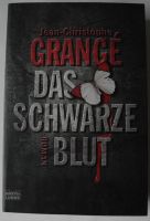 Das scharze Blut, Jean-Christophe Grangé; Thriller; Taschenbuch Rheinland-Pfalz - Neustadt an der Weinstraße Vorschau