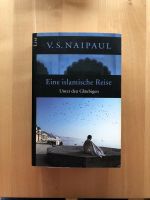 Eine islamische Reise V.S. Naipaul Frankfurt am Main - Kalbach Vorschau