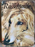 Unsere Rassehunde, Erziehen - Halten - Züchten  Das Handbuch ... Dresden - Striesen-Süd Vorschau