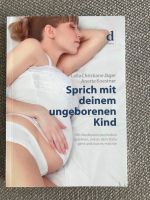 Taschenbuch Sprich mit Deinem ungeborenen Kind Meditation Bayern - Königsbrunn Vorschau