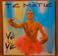 Schallplatte Vinyl LP Yé Yé, T.C. Matic, 1985 Schleswig-Holstein - Mildstedt Vorschau