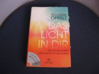 Siglinda Oppelt - Das Licht in dir - Wie wir die größte Leb Baden-Württemberg - Karlsruhe Vorschau