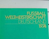 Buch Fußball WM Deutschland 1974 Bayern - Memmelsdorf Vorschau