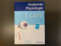 I care - Anatomie Physiologie - Thieme (Mit wissen To Go App) Nordrhein-Westfalen - Wegberg Vorschau