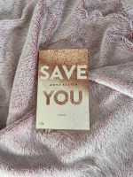 Buch Save you von Mona Kasten NEU Kr. Altötting - Neuötting Vorschau