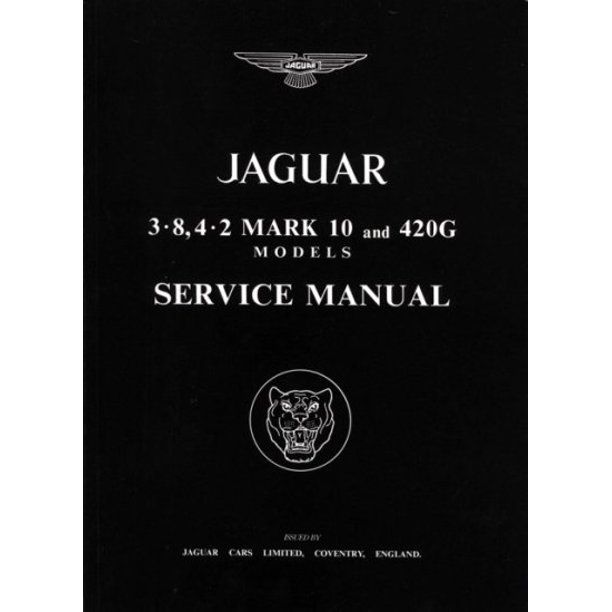 JAGUAR MARK 10 MODELS 3.8, 4.2 and 420G SERVICE MANUAL in Rosengarten