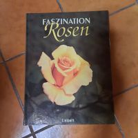 Buch, Faszination Rosen Hessen - Oberursel (Taunus) Vorschau