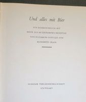 Und alles mit Bier. Bierkochbuch  E. Schuler, E. Craig Frankfurt am Main - Nieder-Erlenbach Vorschau