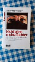 "Nicht ohne meine Tochter" Taschenbuch Nordrhein-Westfalen - Nörvenich Vorschau