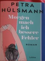 Petra Hülsmann "morgen mach ich bessere Fehler " Nordrhein-Westfalen - Paderborn Vorschau