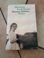 Hannas Töchter Roman von Marianne Frederiksson Niedersachsen - Wiesmoor Vorschau