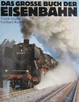 Das große Buch der Eisenbahn. Dampf Lok, E-Lok, V-Lok, Triebzug, Bayern - Hausen bei Würzburg Vorschau