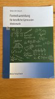 Formelsammlung für berufliche Gymnasien Mathematik Baden-Württemberg - Güglingen Vorschau