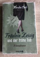 Fräulein Zeisig und der frühe Tod von Kerstin Cantz Mülheim - Köln Holweide Vorschau