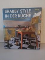 ***** SHABBY STYLE IN DER KÜCHE - ORIGINAL eingeschweißt! ***** Niedersachsen - Rosche Vorschau