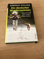 Andreas Kieling Ein deutscher Wandersommer Wandsbek - Hamburg Duvenstedt  Vorschau