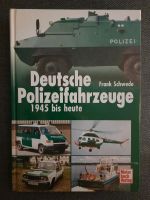 Deutsche Polizeifahrzeuge 1945 bis heute , Frank Schwede Nordrhein-Westfalen - Leverkusen Vorschau