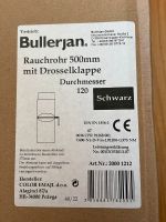 Bullerjan-Rauchrohr 500mm mit Drosselklappe Durchmesser 120mm neu Niedersachsen - Westoverledingen Vorschau
