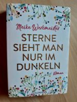 "Sterne sieht man nur im Dunkeln" von Meike Weltmeister Baden-Württemberg - Konstanz Vorschau