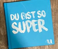 Geschenkbuch "Du bist so super!" Superfood-Rezepte Pankow - Prenzlauer Berg Vorschau