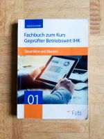 Fachbuch Geprüfter Betriebswirt IHK - Steuerlehre und Bilanzen Neuhausen-Nymphenburg - Neuhausen Vorschau